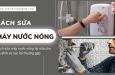 Máy Nước Nóng Gia Đình Kinh nghiệm, chuyên môn và niềm tin